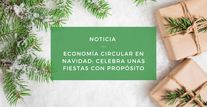 Navidad circular, por unas fiestas con propósito