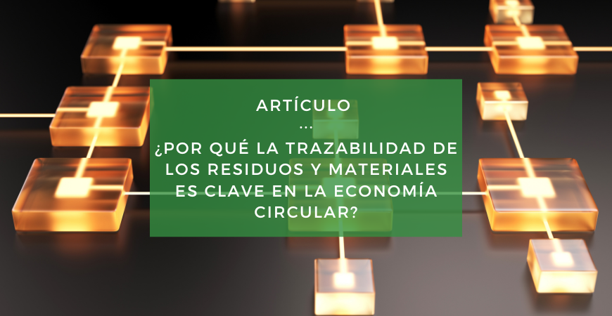 Trazabilidad de los residuos y materiales y blockchain, dos funcionalidades clave en la nueva plataforma de recircular